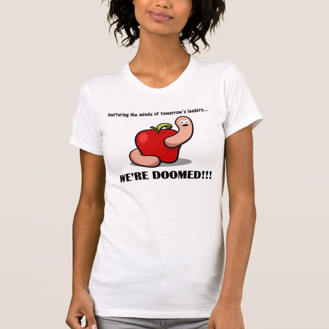 Unterrichten: Wenn diese Kinder die Zukunft ich T-Shirt (Vorderseite)