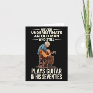 Unterschätze alten Mann spielt Gitarre 70er lustig Karte