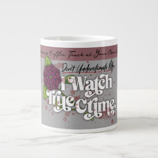 Unterschätze mich nicht. Ich schaue mir wahre Verb Jumbo-Tasse