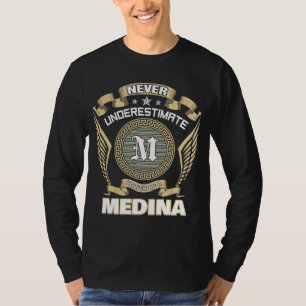 UNTERSCHÄTZE NIE DIE MACHT EINES MEDINA T-Shirt