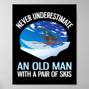 Unterschätze nie einen alten Mann mit einem Paar S Poster