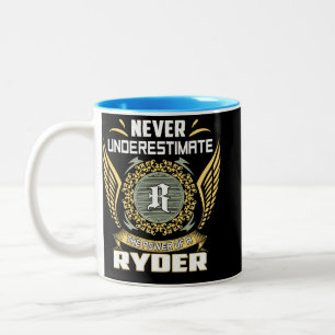 Unterschätze niemals die Macht eines Ryder Zweifarbige Tasse