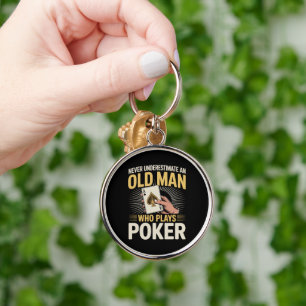 Unterschätze niemals die Pokerkarte des alten Mann Schlüsselanhänger