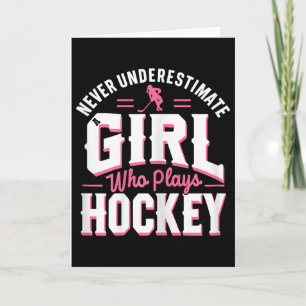 Unterschätze niemals ein Mädchen, das Hockey spiel Karte