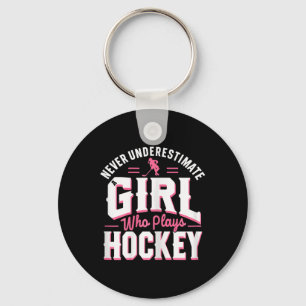 Unterschätze niemals ein Mädchen, das Hockey spiel Schlüsselanhänger