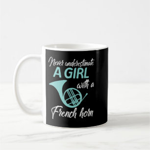 Unterschätze niemals ein Mädchen mit einer französ Kaffeetasse