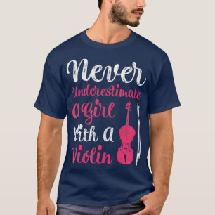 Unterschätze niemals ein Mädchen mit Geige für T-Shirt