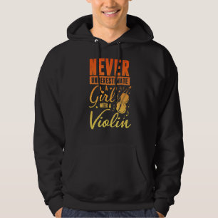 Unterschätze niemals ein Mädchen mit Geige Hoodie