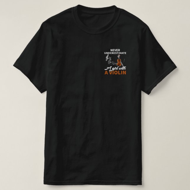 Unterschätze niemals ein Mädchen mit Geige T-Shirt (Design vorne)