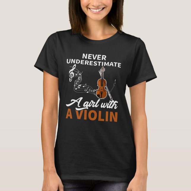 Unterschätze niemals ein Mädchen mit Geige T-Shirt (Vorderseite)