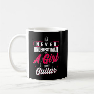 Unterschätze niemals ein Mädchen mit Gitarre Kaffeetasse
