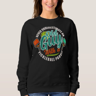 Unterschätze niemals eine alte Dame mit einem Pick Sweatshirt