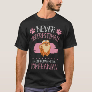 Unterschätze niemals eine alte Frau mit einem Spit T-Shirt