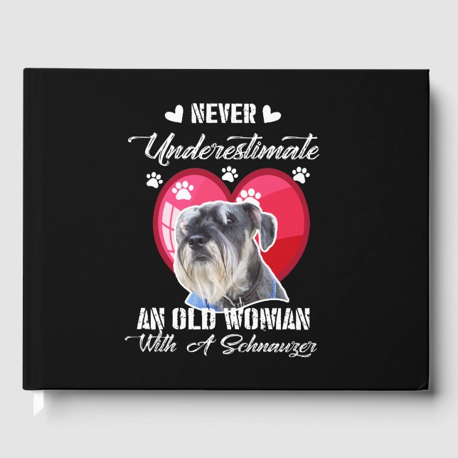 Unterschätze niemals eine alte Frau mit Schnauzer Gästebuch (Vorderseite)