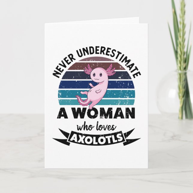 Unterschätze niemals eine Frau, die Axolotls Liebe Karte (Vorderseite)