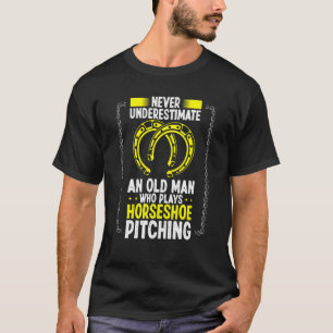 Unterschätze niemals einen alten Mann beim Hufeise T-Shirt