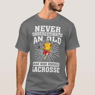 Unterschätze niemals einen alten Mann, der Lacross T-Shirt