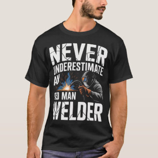 Unterschätze niemals einen alten Mann, der Schweiß T-Shirt