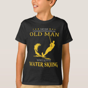 Unterschätze niemals einen alten Mann, der Wassers T-Shirt