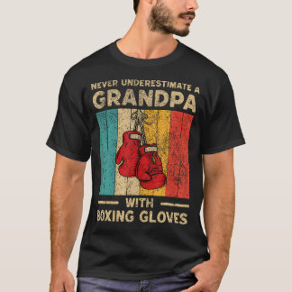 Unterschätze niemals einen alten Mann mit Boxhands T-Shirt