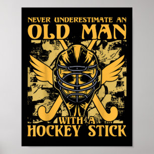 Unterschätze niemals einen alten Mann mit einem Ho Poster