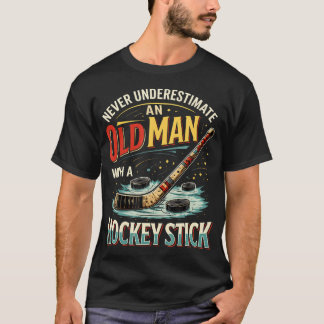 Unterschätze niemals einen alten Mann mit einem Ho T-Shirt