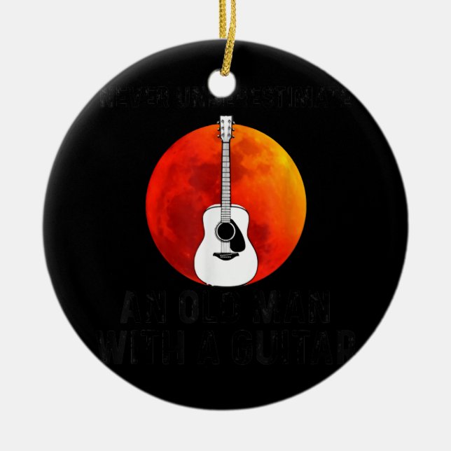 Unterschätze niemals einen alten Mann mit Gitarren Keramik Ornament (Vorne)
