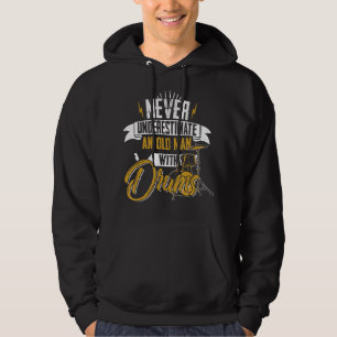 Unterschätze niemals einen alten Mann mit Trommeln Hoodie