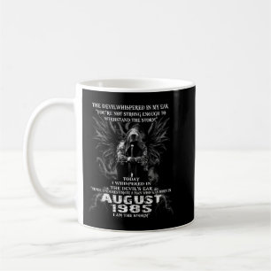 Unterschätze niemals einen Mann, der im August 198 Kaffeetasse