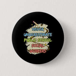 Unterschätze niemals einen Sozialarbeiter einer öf Button