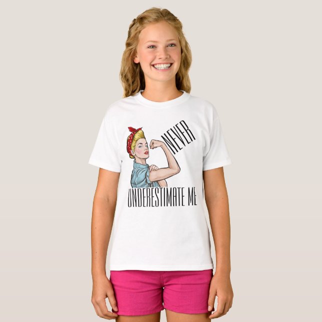 Unterschätzen Sie mich nie - Power von Mädchen - T-Shirt (Vorne ganz)