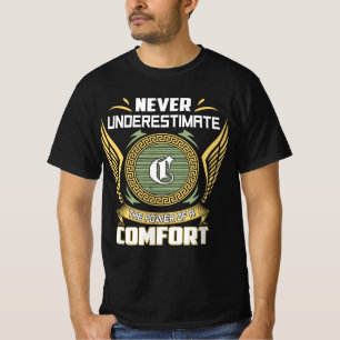 Unterschätzen Sie nie den Power eines Komforts T-Shirt