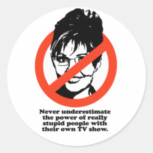 Unterschätzen Sie nie den Power eines wirklich dum Runder Aufkleber