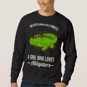 Unterschätzen Sie nie ein Mädchen, das Lieben Alli Sweatshirt