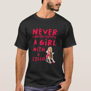 Unterschätzen Sie nie ein Mädchen mit Cello Musica T-Shirt