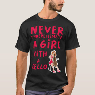 Unterschätzen Sie nie ein Mädchen mit Cello Musica T-Shirt