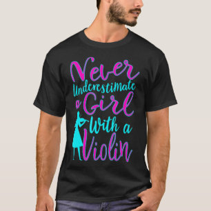 Unterschätzen Sie nie ein Mädchen mit einer Coolen T-Shirt