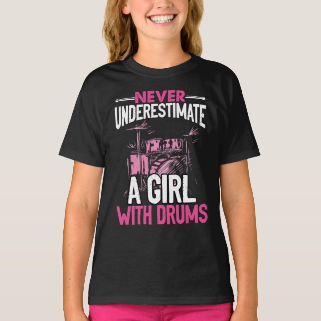 Unterschätzen Sie nie ein Mädchen mit Schlagzeug T-Shirt (Vorderseite)