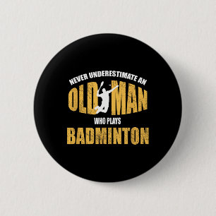 Unterschätzen Sie nie einen alten Mann, der Dminto Button