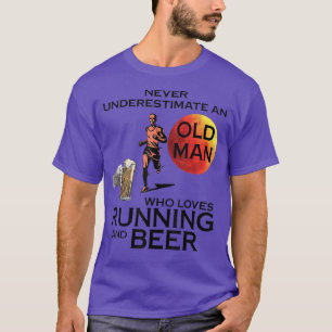 Unterschätzen Sie nie einen alten Mann, der Lieben T-Shirt