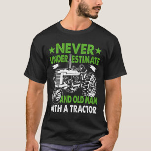 Unterschätzen Sie nie einen alten Mann mit einem T T-Shirt