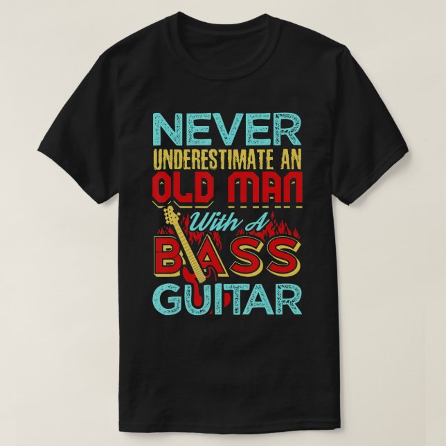 Unterschätzen Sie nie einen alten Mann mit einer B T-Shirt (Design vorne)