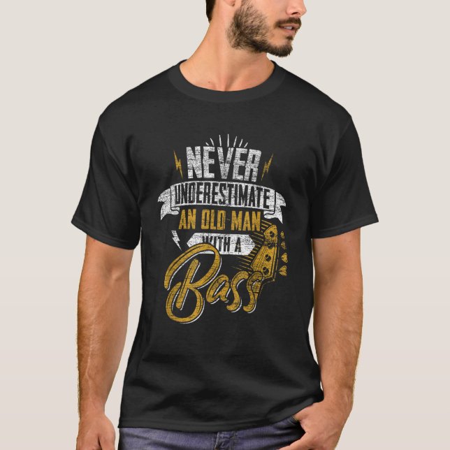 Unterschätzen Sie nie einen alten Mann mit einer B T-Shirt (Vorderseite)