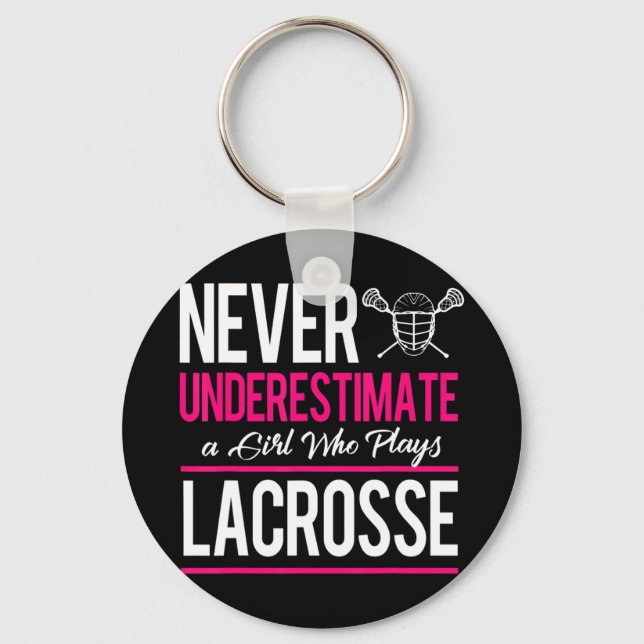 Unterschätzen Sie nie einen Gril, der Lacrosse Lac Schlüsselanhänger (Vorderseite)