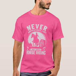 Unterschätzen Sie nie einen Jungen, der Reiten Lie T-Shirt