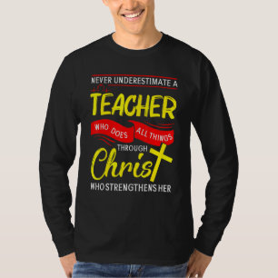 Unterschätzen Sie nie einen Lehrer, der alles tut T-Shirt