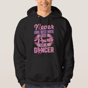 Unterschätzen Sie nie einen Tänzer Niedlich Baller Hoodie