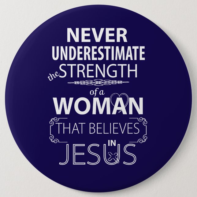 Unterschätzen Sie nie Frau glaubt Jesus-Knöpfen Button (Vorderseite)