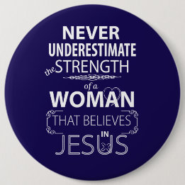 Unterschätzen Sie nie Frau glaubt Jesus-Knöpfen Button
