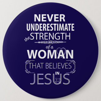 Unterschätzen Sie nie Frau glaubt Jesus-Knöpfen Button
